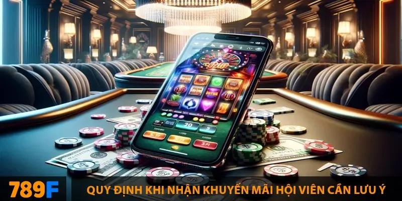 Điều khoản tham gia khuyến mãi 789F