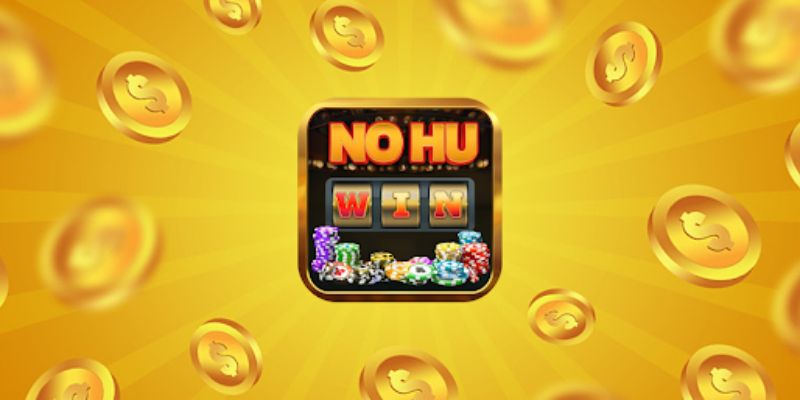 Nổ hũ Win đang khuấy đảo cộng đồng bet thủ Việt