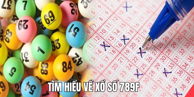 Các đơn vị cung cấp game độc quyền tại xổ số 789F