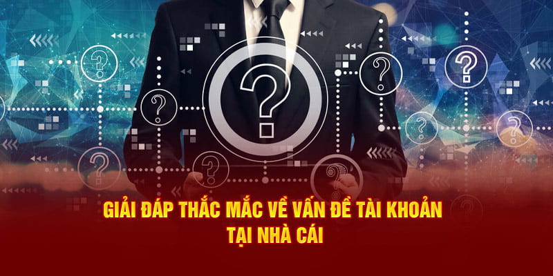 Câu hỏi thường gặp đăng ký