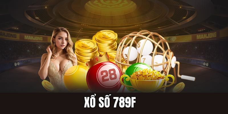 4 mẹo chơi giúp bạn dễ dàng thắng khi tham gia xổ số 789F